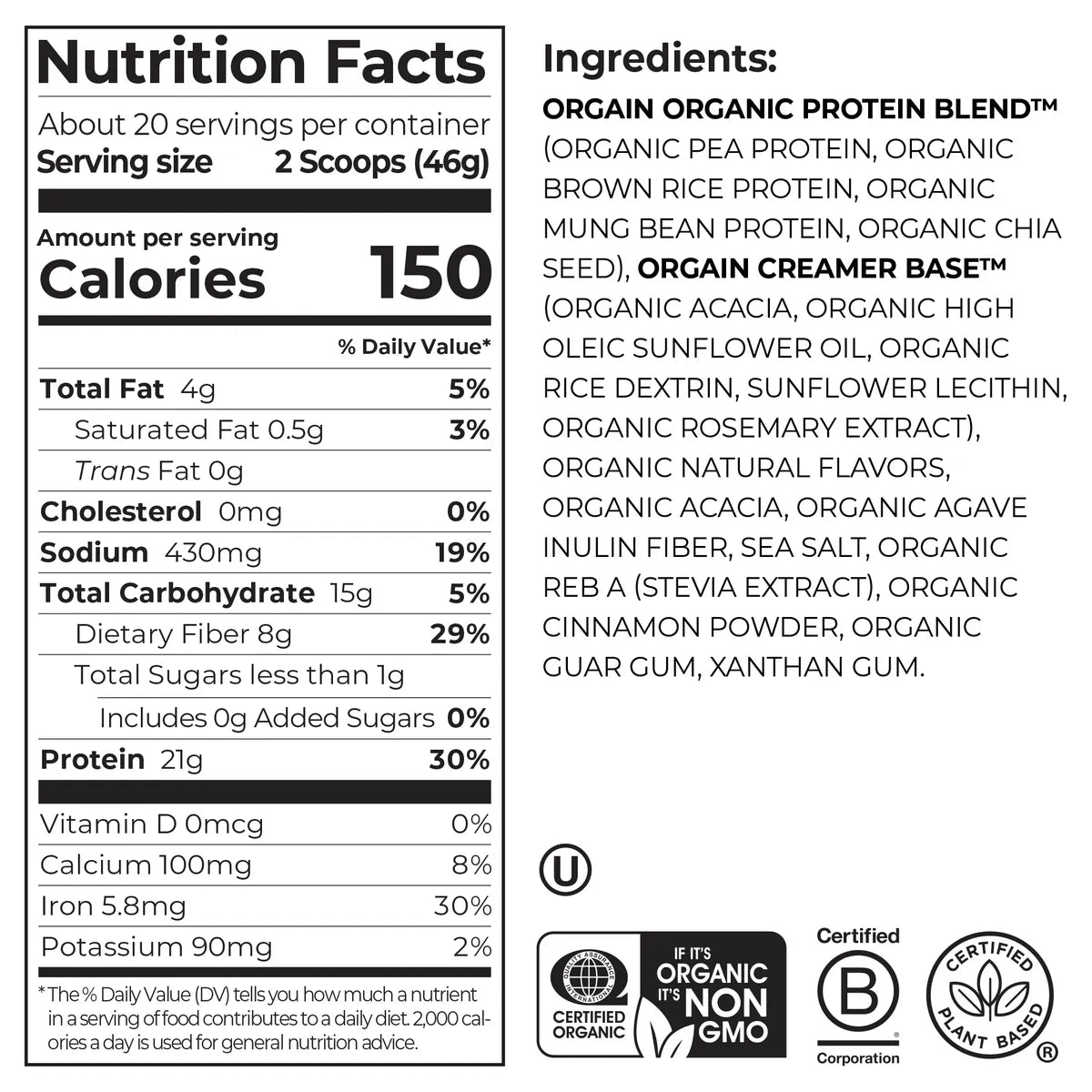 Nutrition fact panel and list of ingredients of Organic Protein Plant Based Protein Powder - Horchata  Flavor in the 2.03lb canister Size